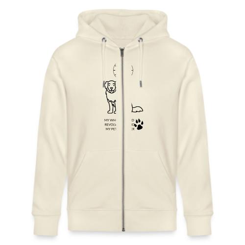 My Pet's Bladder World T-Shirt | Funny Dog/Cat Own - Stanley/Stella Cultivator Organic Zip Hoodie