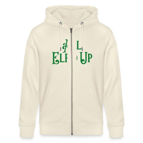 All Elf'd Up in Green - Stanley/Stella Cultivator Organic Zip Hoodie