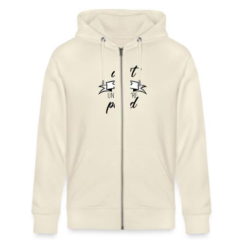 Don t stop until you're proud - Stanley/Stella Cultivator Organic Zip Hoodie