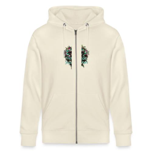 Flowers Fade, Standards Don't T-Shirt - Stanley/Stella Cultivator Organic Zip Hoodie