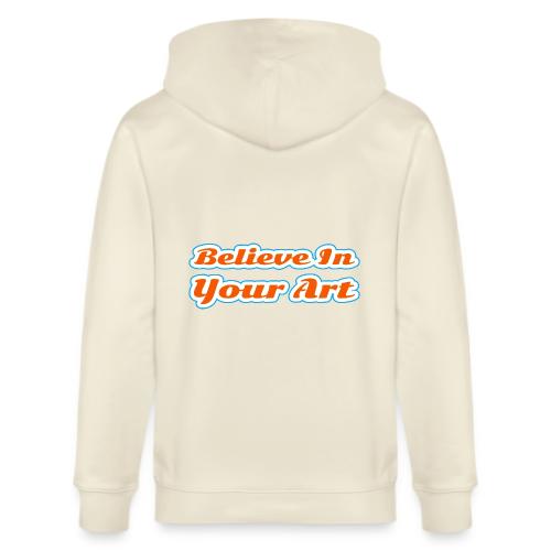 Believe in Your Art — Creative Glow Script - Stanley/Stella Cultivator Organic Zip Hoodie