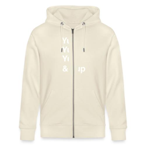 Yup, Yup, Yup & Yup - Stanley/Stella Cultivator Organic Zip Hoodie