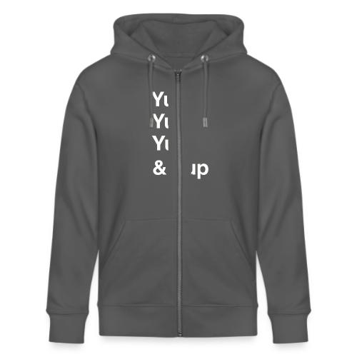 Yup, Yup, Yup & Yup - Stanley/Stella Cultivator Organic Zip Hoodie