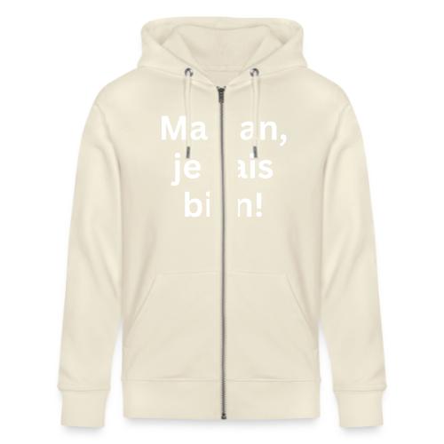 Maman Je Vais Bien - Stanley/Stella Cultivator Organic Zip Hoodie