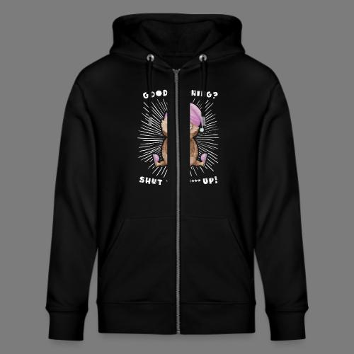 Good morning - funny saying for morning sleepshirt - Stanley/Stella Cultivator Organic Zip Hoodie