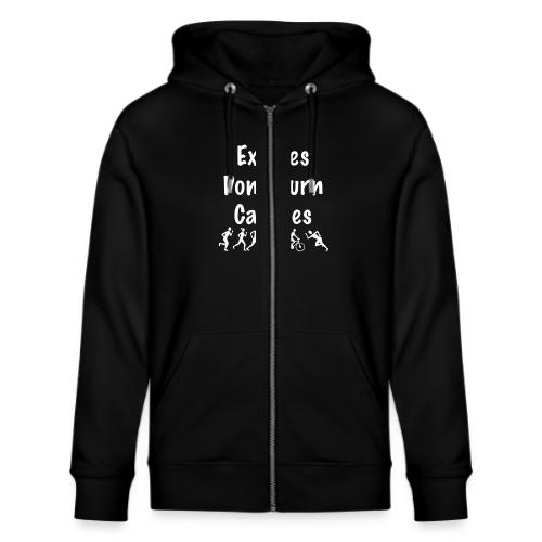Excuses don t burn calories - Stanley/Stella Cultivator Organic Zip Hoodie