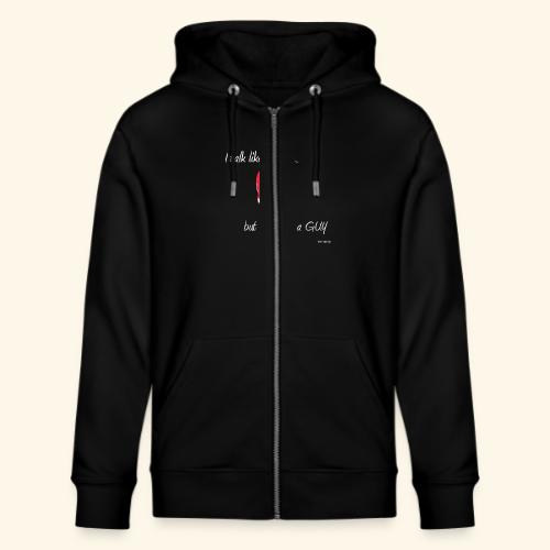 I talk like a girl but hit like a guy - new - Stanley/Stella Cultivator Organic Zip Hoodie