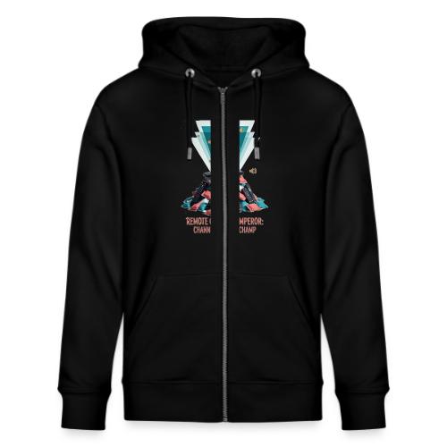 Remote Control Emperor T Shirt - Stanley/Stella Cultivator Organic Zip Hoodie