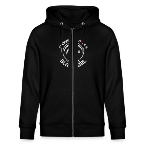 Everybody Loves A Black Girl - Version 1 Reverse - Stanley/Stella Cultivator Organic Zip Hoodie