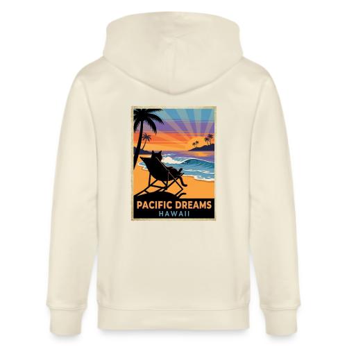 Pacific Dreams Hawaii - Stanley/Stella Cultivator Organic Zip Hoodie