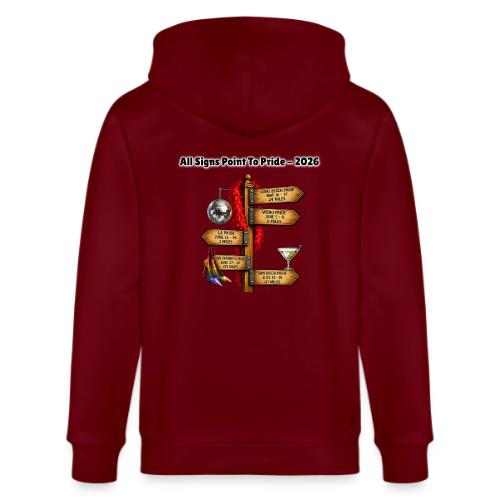 All Signs Point To Pride - Stanley/Stella Cultivator Organic Zip Hoodie