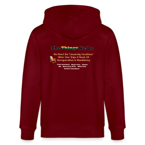 The Things We Do - Vacation - Stanley/Stella Cultivator Organic Zip Hoodie