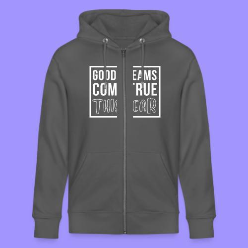 Good Dreams Come True This Year - New Year Wishes - Stanley/Stella Cultivator Organic Zip Hoodie