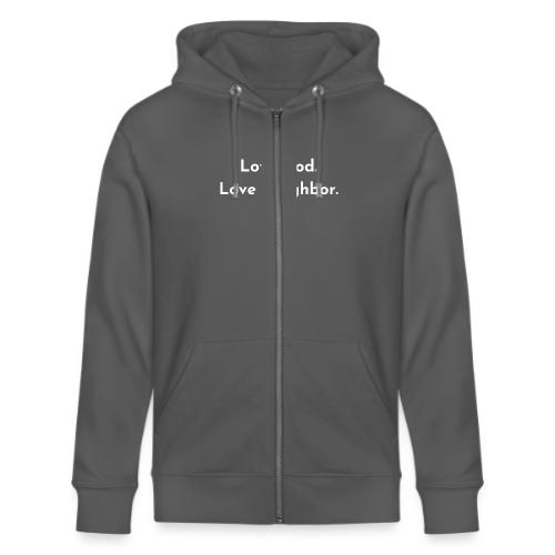 Love God. Love Neighbor 2.0 - Stanley/Stella Cultivator Organic Zip Hoodie