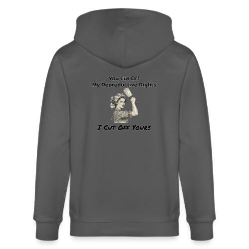 Reproductive Rights - Stanley/Stella Cultivator Organic Zip Hoodie