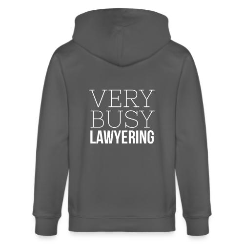 Very Busy Lawyering - Stanley/Stella Cultivator Organic Zip Hoodie