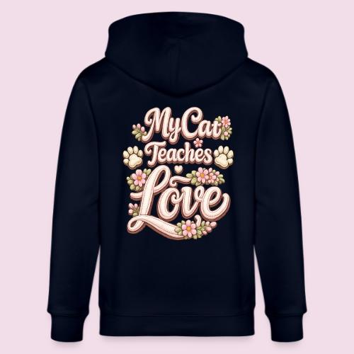 My Cat Teaches Love Faux Embroidery Style - Stanley/Stella Cultivator Organic Zip Hoodie