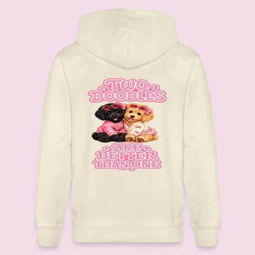 Two Doodles Are Better Than One - Stanley/Stella Cultivator Organic Zip Hoodie