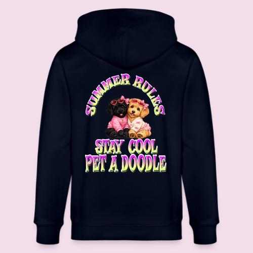 Summer Rules Stay Cool Pet A Doodle Cute Doodle - Stanley/Stella Cultivator Organic Zip Hoodie