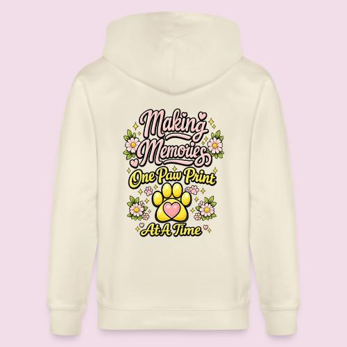 Making Memories One Paw Print At A Time - Stanley/Stella Cultivator Organic Zip Hoodie