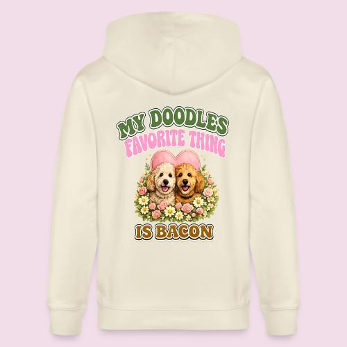 My Doodles Favorite Thing Is Bacon - Stanley/Stella Cultivator Organic Zip Hoodie