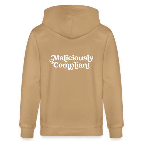 Maliciously Compliant - Stanley/Stella Cultivator Organic Zip Hoodie
