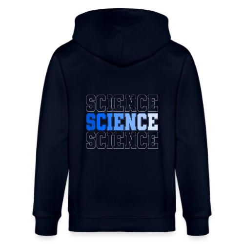 Science: Fuel for Discovery - Stanley/Stella Cultivator Organic Zip Hoodie