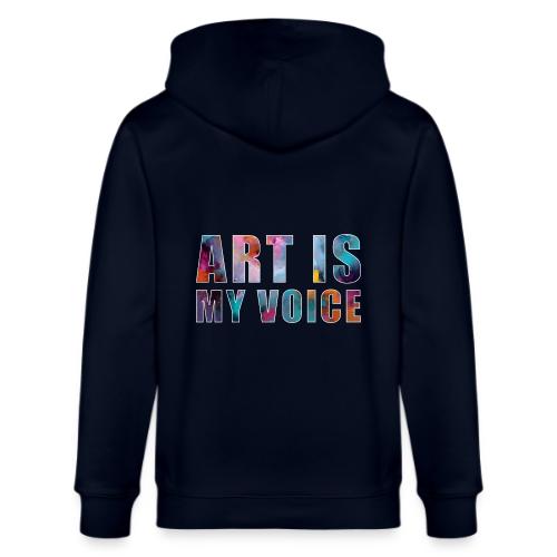 Art Is My Voice - Stanley/Stella Cultivator Organic Zip Hoodie