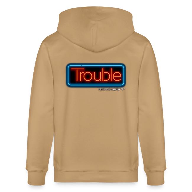 Trouble