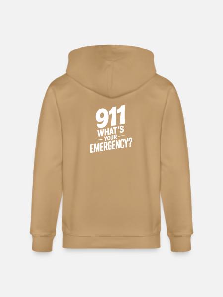 911 What's Your Emergency? - Stanley/Stella Cultivator Organic Zip Hoodie -