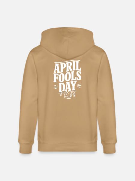 April Fools Day - Stanley/Stella Cultivator Organic Zip Hoodie -