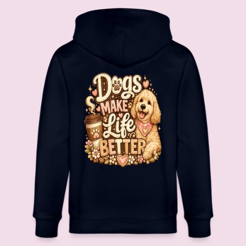 Dogs Make Life Better | Faux Embroidery Style - Stanley/Stella Cultivator Organic Zip Hoodie