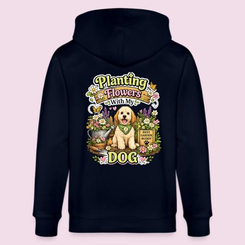 Planting Flowers With My Dog - Stanley/Stella Cultivator Organic Zip Hoodie