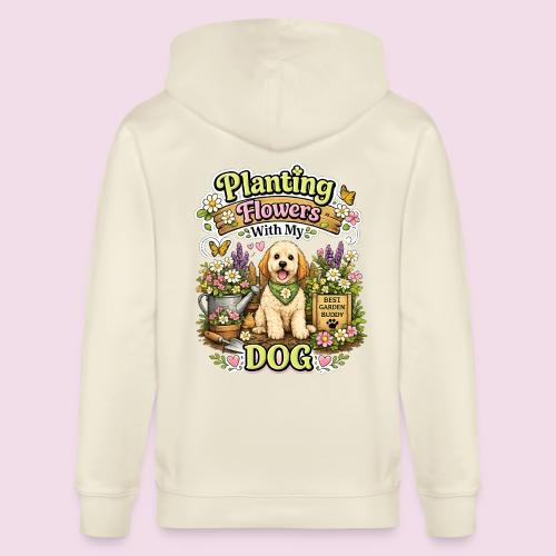 Planting Flowers With My Dog - Stanley/Stella Cultivator Organic Zip Hoodie