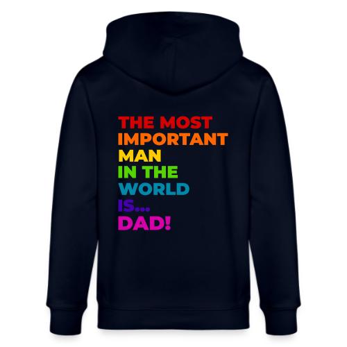 Dad: The Most Important Man in the World - Stanley/Stella Cultivator Organic Zip Hoodie