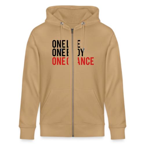 One Life One Body One Chance - Stanley/Stella Cultivator Organic Zip Hoodie