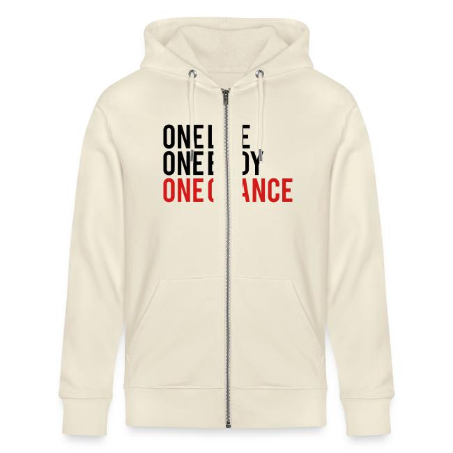 One Life One Body One Chance