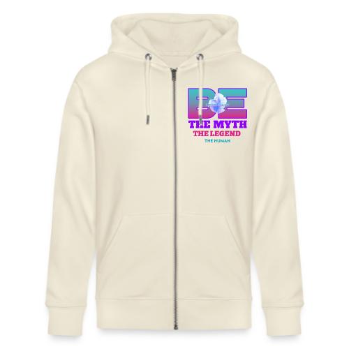 Be Legendary - Stanley/Stella Cultivator Organic Zip Hoodie