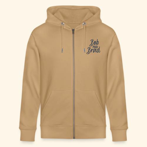 Bob and Brad Navy - Stanley/Stella Cultivator Organic Zip Hoodie