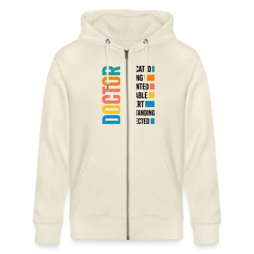 Proud Doctor Traits - Stanley/Stella Cultivator Organic Zip Hoodie