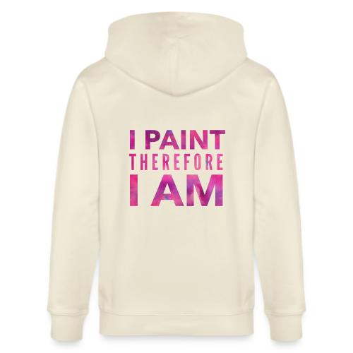 I Paint Therefore I Am - Stanley/Stella Cultivator Organic Zip Hoodie