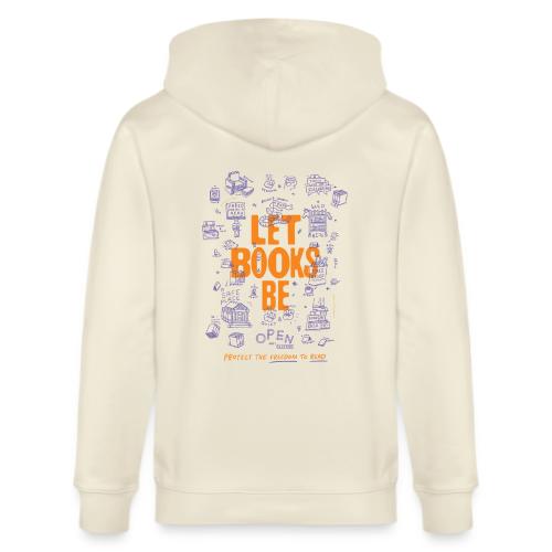 Let Books Be by Mikey Burton - Stanley/Stella Cultivator Organic Zip Hoodie