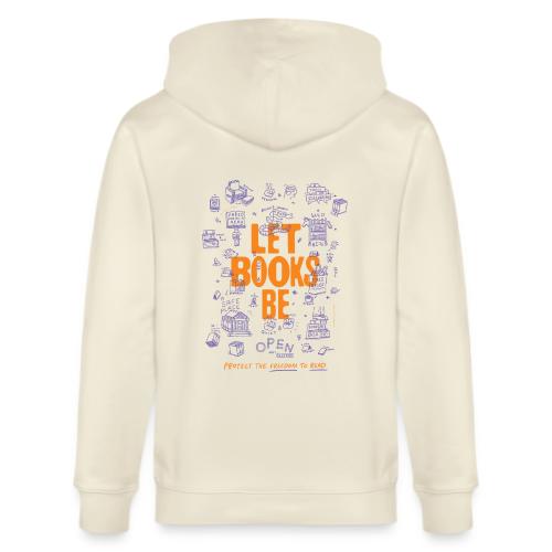 Let Books Be by Mikey Burton - Stanley/Stella Cultivator Organic Zip Hoodie