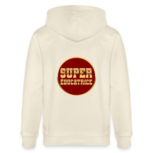 Super educator - Stanley/Stella Cultivator Organic Zip Hoodie