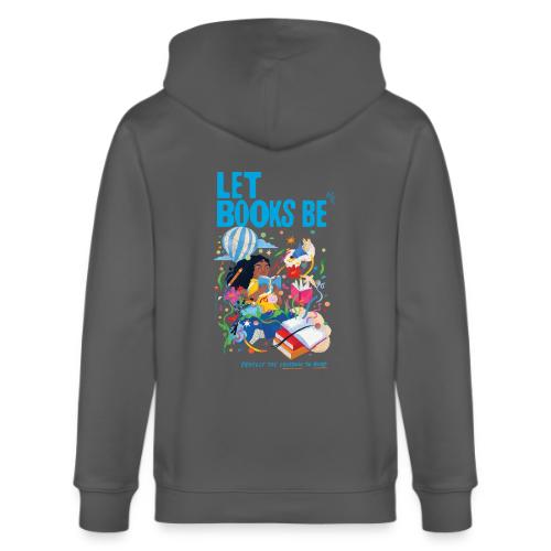 Let Books Be by Loveis Wise - Stanley/Stella Cultivator Organic Zip Hoodie
