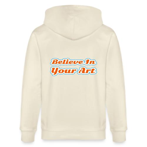 Believe in Your Art — Creative Glow Script - Stanley/Stella Cultivator Organic Zip Hoodie