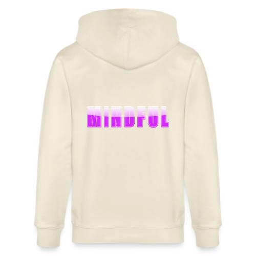Mindful Typography Minimalist Design - Stanley/Stella Cultivator Organic Zip Hoodie