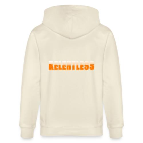 Relentless Motivation Design – Bold Statement - Stanley/Stella Cultivator Organic Zip Hoodie