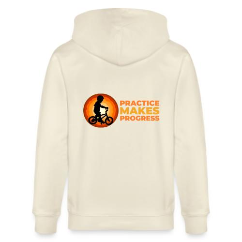 Practice makes progress - Stanley/Stella Cultivator Organic Zip Hoodie