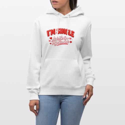 I’m Single Retro Bubble - Heavyweight Unisex Hoodie CRUISER by Stanley/Stella